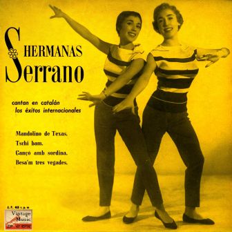 Cantan En Catalán, Hermanas Serrano