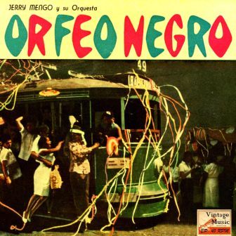 Orfeo Negro, Jerry Mengo