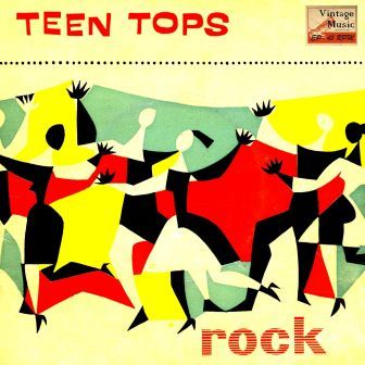 Rock And Roll, Los Teen Tops