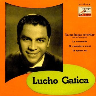 Boleros For Lovers, Lucho Gatica