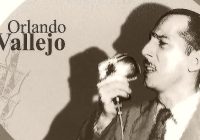 Orlando Vallejo nació el 30 de abril de 1918