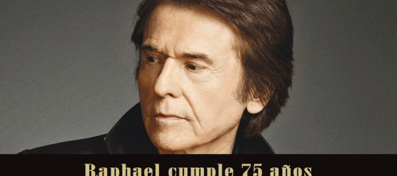 Raphael cumple 75 años