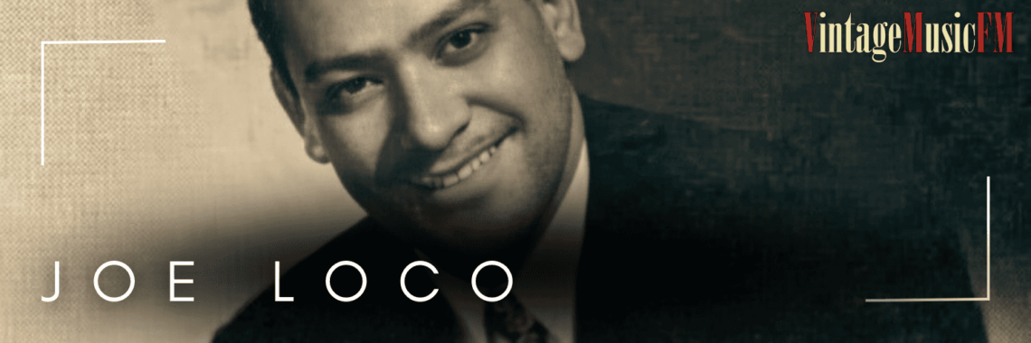 Joe Loco nació en Nueva York el 26 de marzo de 1921