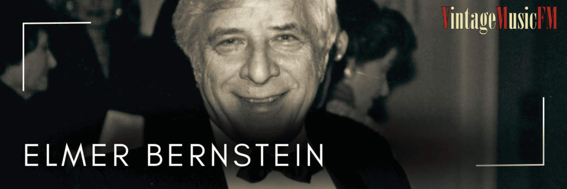 Elmer Bernstein nació en Nueva York el 4 de abril de 1922