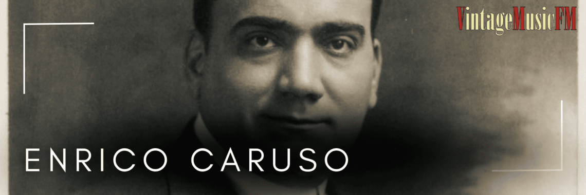 Enrico Caruso nació en Nápoles el 25 de febrero de 1873