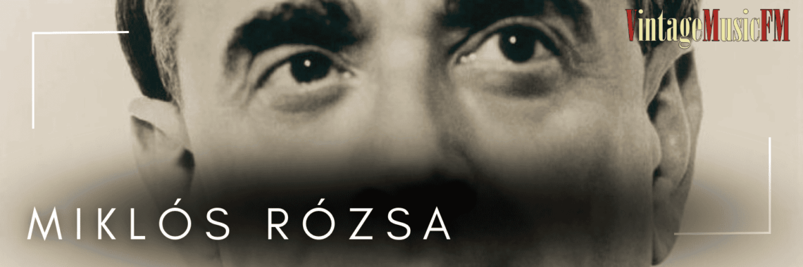Miklós Rózsa nació en Budapest, Hungría, el 18 de abril de 1907