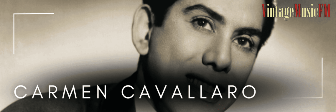 Carmen Cavallaro nació en Nueva York el 6 de mayo de 1913