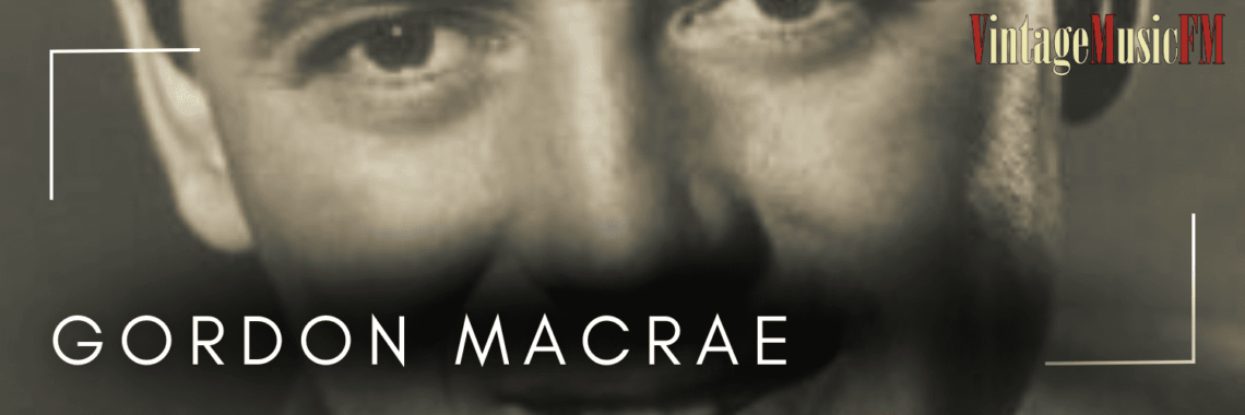 Gordon MacRae nació en  East Orange, Nueva Jersey, Estados Unidos, el 12 de marzo de 1921
