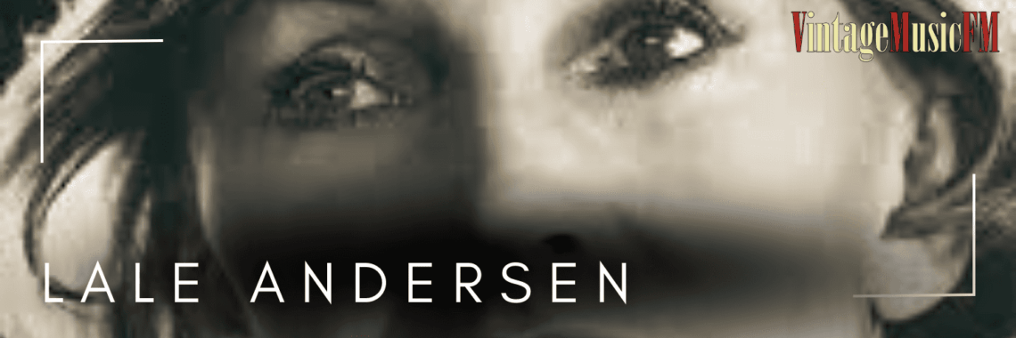 Lale Andersen nació en Bremerhaven, Alemania, el 23 de marzo de 1905