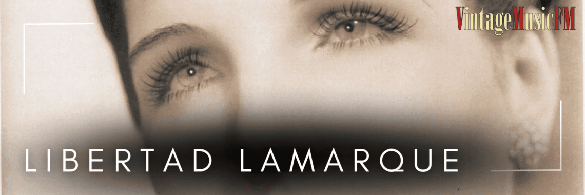 Libertad Lamarque nació en Rosario, Argentina, 24 de noviembre de 1908