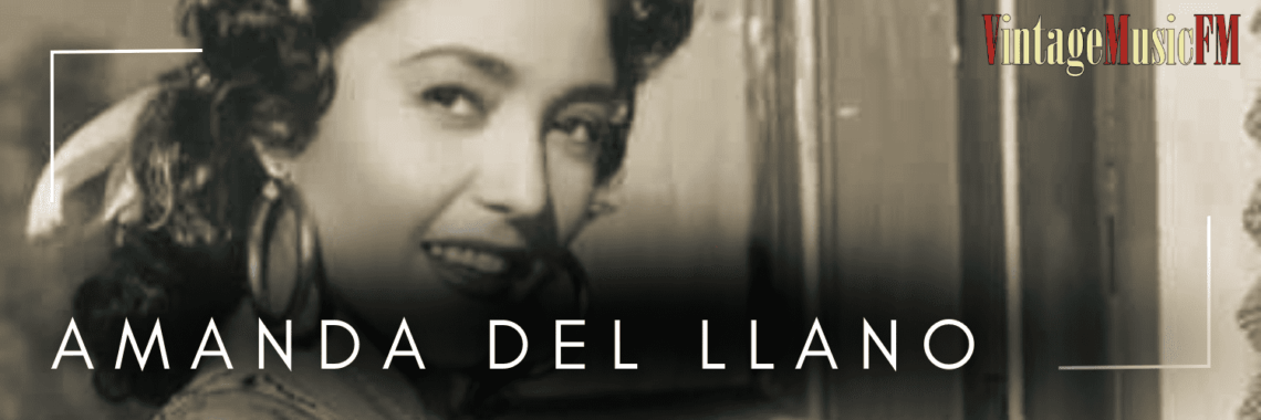 Amanda del Llano nació en Chiapas el 20 de junio de 1920