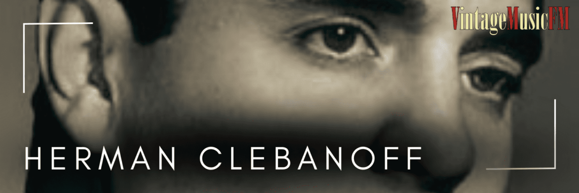 Herman Clebanoff murió en Los Ángeles, California, el 13 de enero de 2004