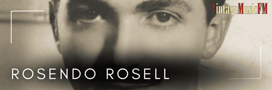 Rosendo Rosell nació en Placetas, Santa Clara, Cuba, el 25 de junio de 1918