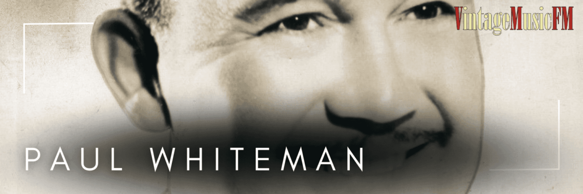 Paul Whiteman nació en Denver, Colorado, Estados Unidos, 28 de marzo de 1890