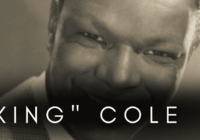 Nat “King” Cole nació en Montgomery, Alabama, Estados Unidos, el 17 de marzo de 1919