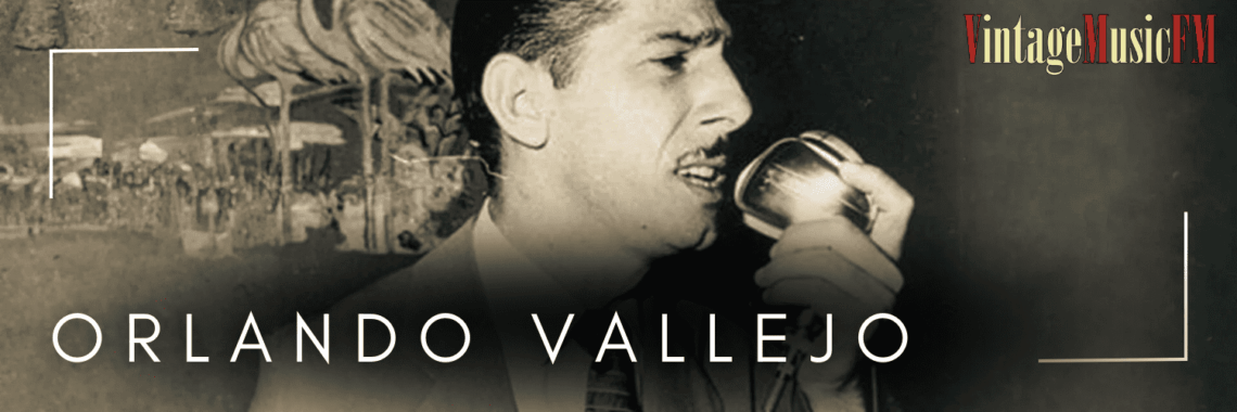 Orlando Vallejo nació en La Habana, Cuba, el 30 de abril de 1918