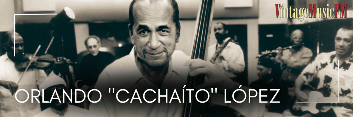Orlando “Cachaíto” López nació en La Habana, Cuba, el 2 de febrero de 1933