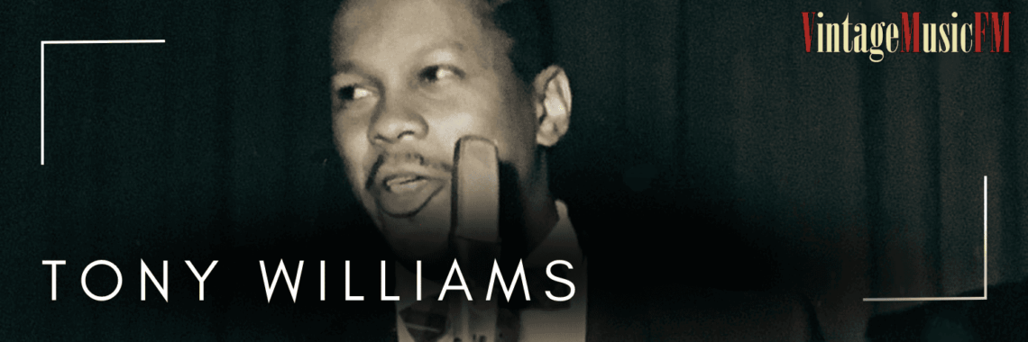 Tony Williams nació en Elizabeth , New Jersey, USA, el 5 de abril de 1928