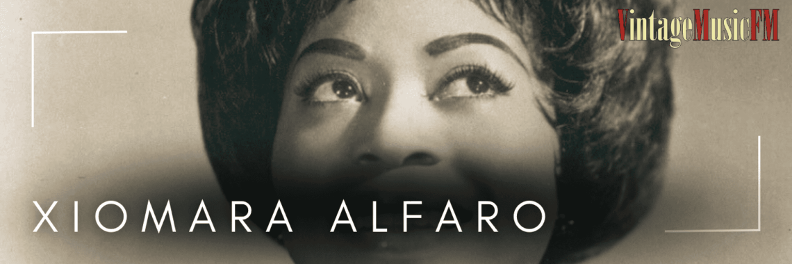 Xiomara Alfaro nació en La Habana el 11 de mayo de 1930