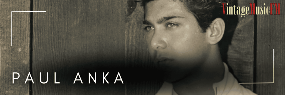 Paul Anka nació en Ottawa, Canadá, el 30 de julio de 1941