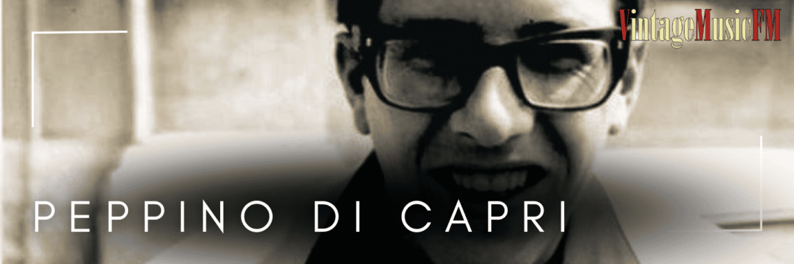 Peppino Di Capri nació en Nápoles el 27 de julio de 1939