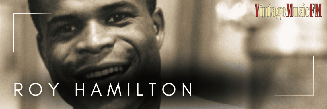 Roy Hamilton murió en Nueva Rochelle, Nueva York, USA, el 20 de julio de 1969