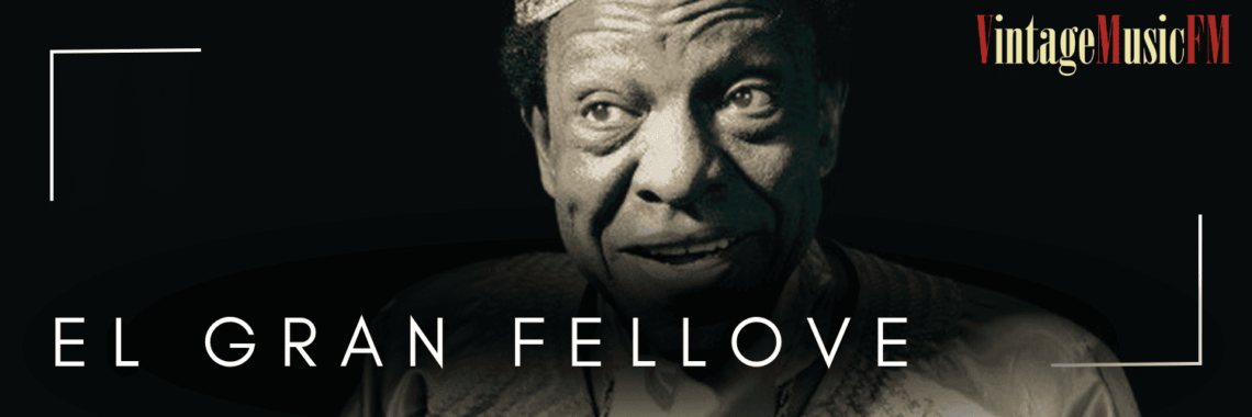 Francisco Fellové Valdés “El Gran Fellove” nació en La Habana el 7 de octubre 1923