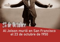 Al Jolson murió en San Francisco el 23 de octubre de 1950