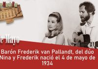 Barón Frederik van Pallandt, del dúo Nina y Frederik nació el 4 de mayo de 1934