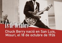 Chuck Berry nació en San Luis, Misuri, el 18 de octubre de 1926