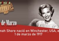 Dinah Shore nació en Winchester, USA, el 1 de marzo de 1917