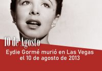 Eydie Gormé murió en Las Vegas el 10 de agosto de 2013