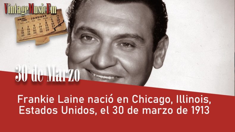 Frankie Laine nació en Chicago, Illinois, Estados Unidos, el 30 de marzo de 1913