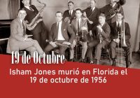 Isham Jones murió en Florida el 19 de octubre de 1956