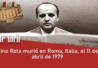 Nino Rota murió en Roma, Italia, el 11 de abril de 1979