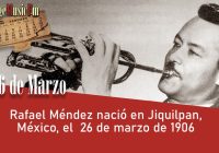 Rafael Méndez nació en Jiquilpan, México, el 26 de marzo de 1906