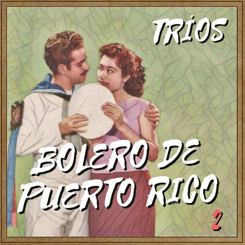 Boleros de Puerto Rico – Tríos 2