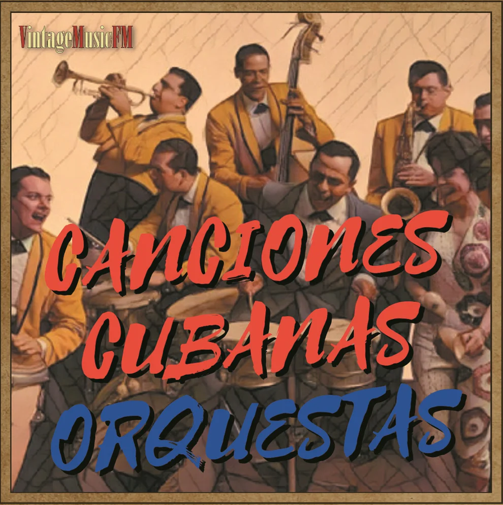 Canciones Cubanas (Pepe Reyes, Cuarteto D’Aida, Pío Leiva…)