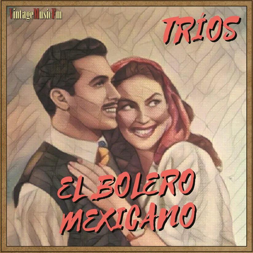 El Bolero Mexicano – Tríos