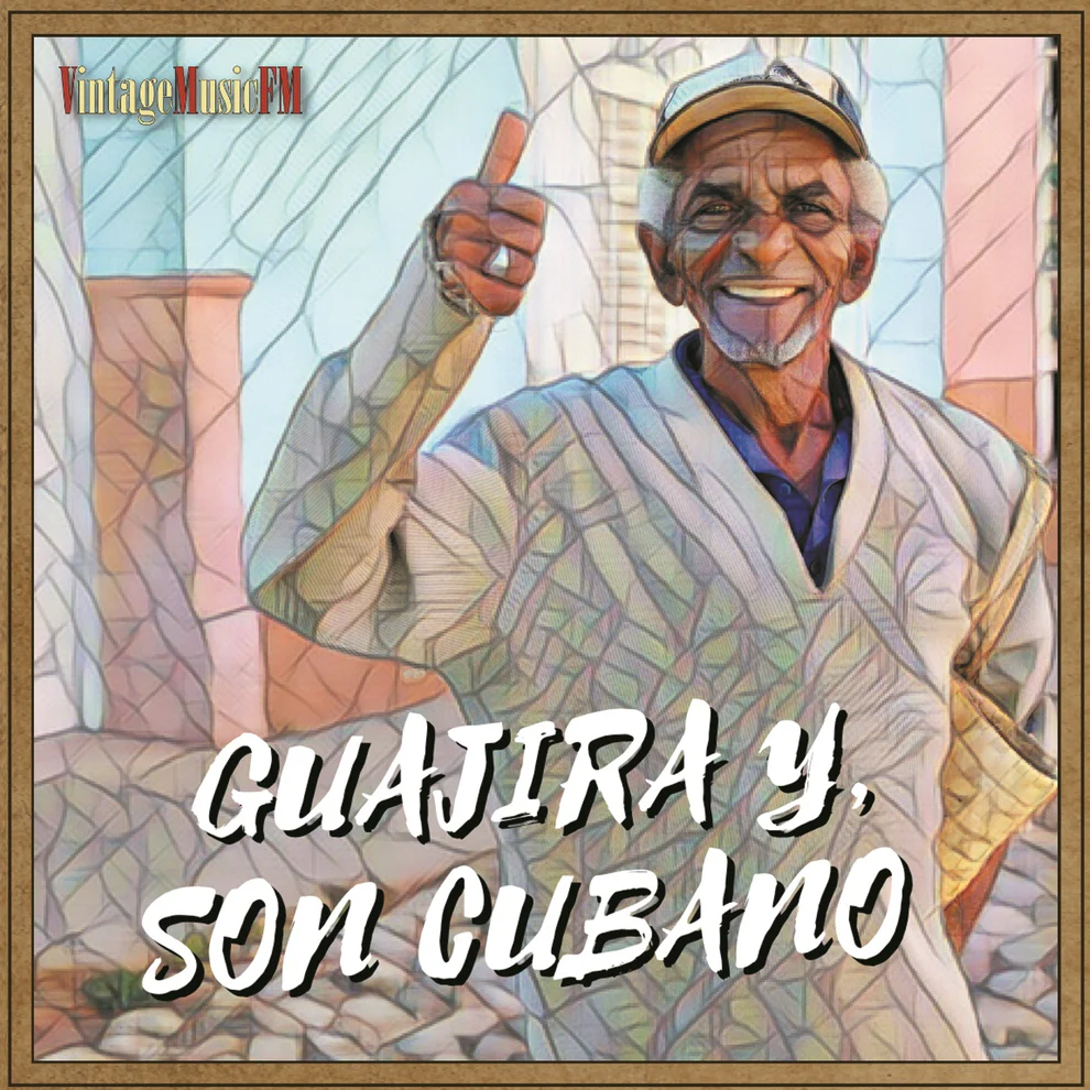 Guajira y Son Cubano