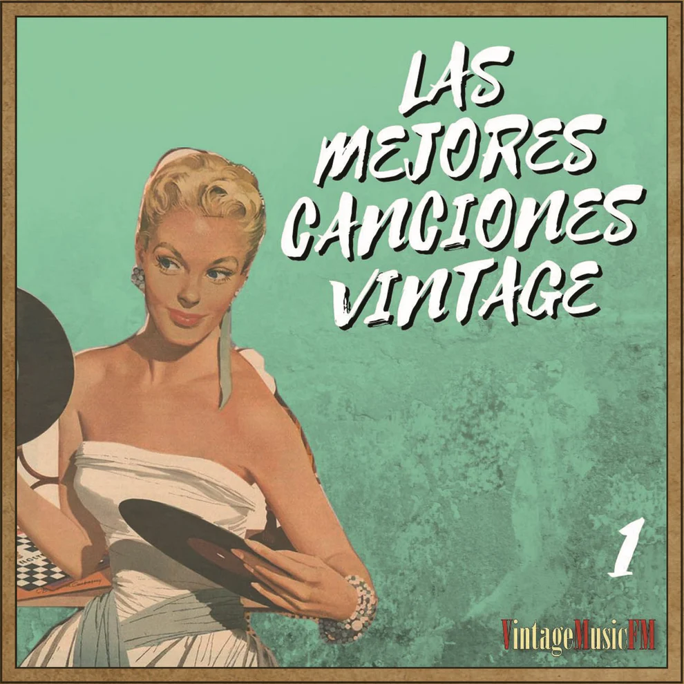Las Mejores Canciones Vintage 1