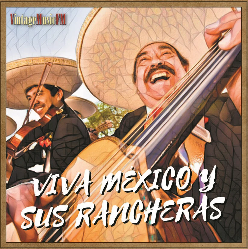 Mariachis, Viva México y Sus Rancheras