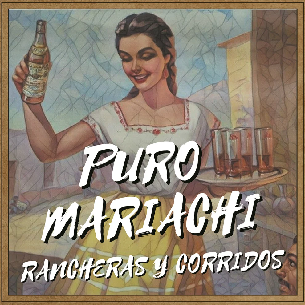 Puro Mariachi – Rancheras y Corridos