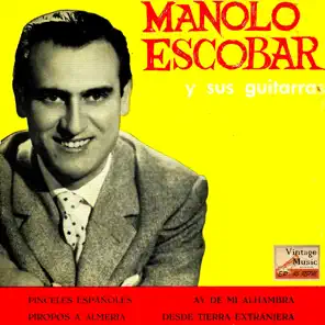 Pinceles Españoles, Manolo Escobar