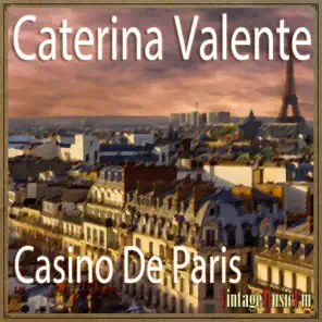 Casino De Paris, Caterina Valente