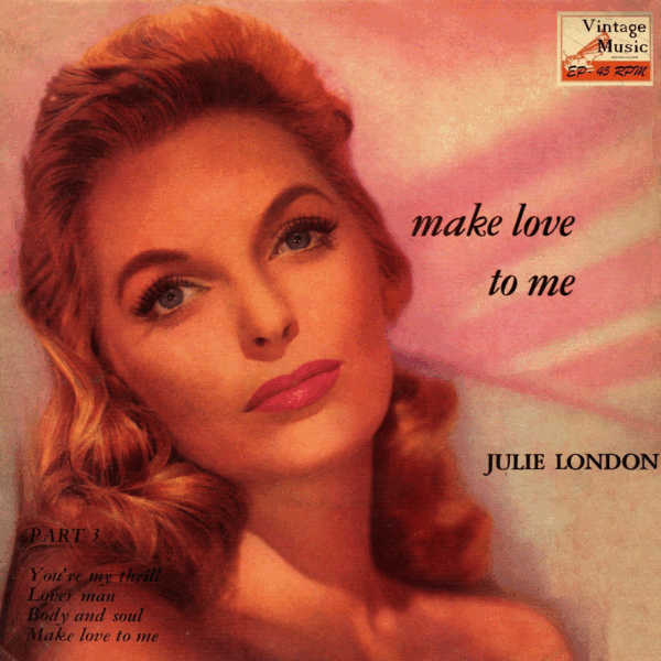 Make Love To Me, Julie London