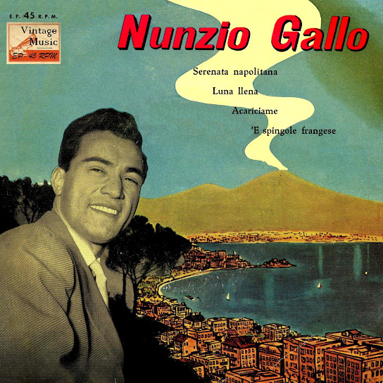 Canzone Napoletane, Nunzio Gallo