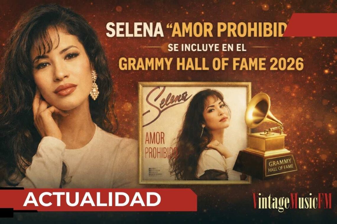 “Amor Prohibido” de Selena Quintanilla entra al Grammy Hall of Fame 2026