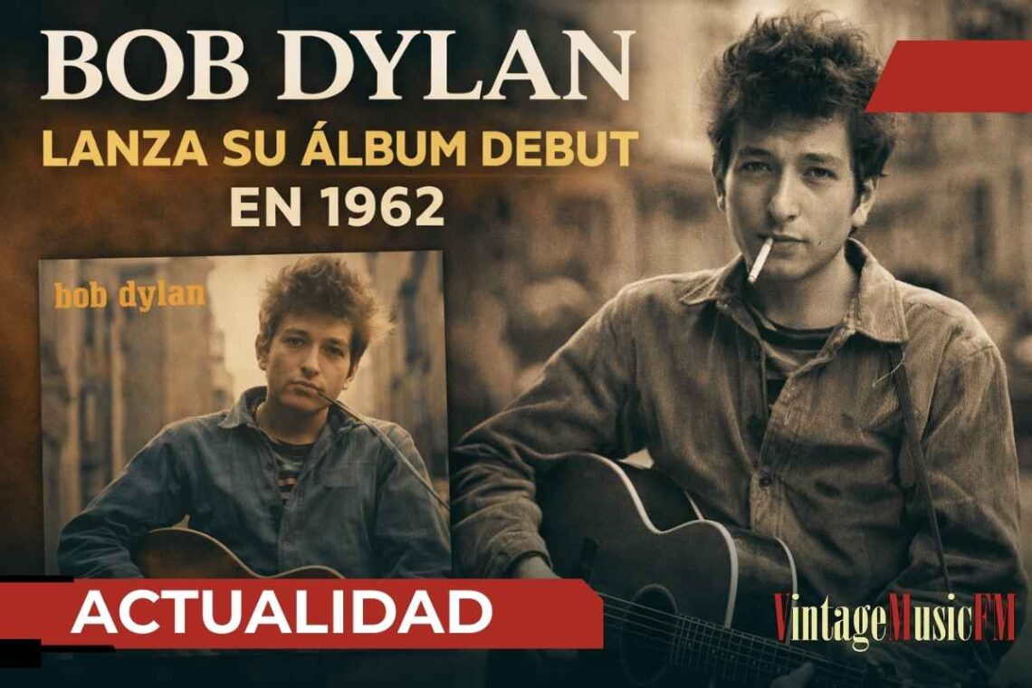 Bob Dylan inicia su legado musical con su álbum debut homónimo en 1962