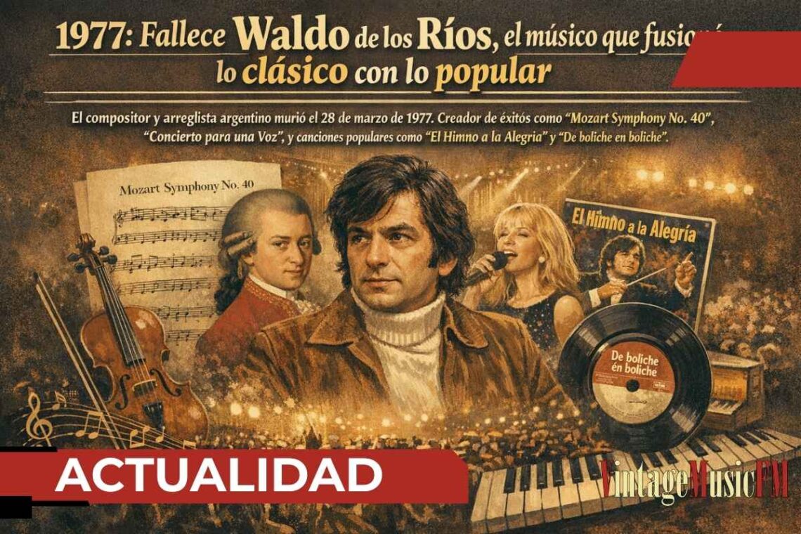 Fallece Waldo de los Ríos, pionero de la fusión entre música clásica y popular